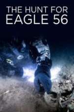 Watch The Hunt for Eagle 56 Vodly