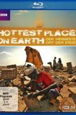 Watch The Hottest Place on Earth Vodly