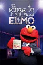 Watch The Not Too Late Show with Elmo Vodly