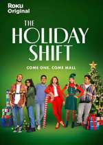 Watch Vodly The Holiday Shift Online