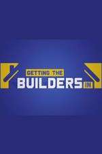 Watch Getting the Builders In Vodly