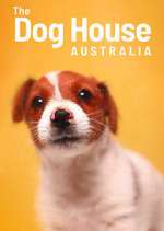Watch Vodly The Dog House Australia Online