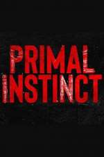 Watch Primal Instinct Vodly