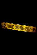 Watch Vodly True Grime: Crime Scene Clean Up Online