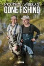 Watch Mortimer & Whitehouse: Gone Fishing Vodly
