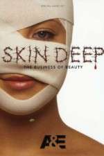 Watch Skin Deep: The Business of Beauty Vodly