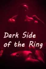 Watch Vodly Dark Side of the Ring Online