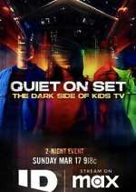Watch Quiet on Set: The Dark Side of Kids TV Vodly
