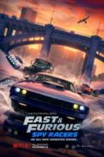 Watch Vodly Fast & Furious: Spy Racers Online