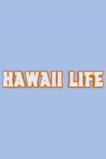 Watch Hawaii Life Vodly
