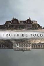 Watch Vodly Truth Be Told Online