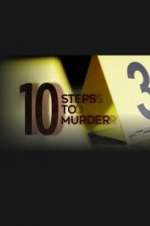 Watch Vodly 10 Steps to Murder Online
