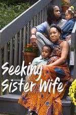 Watch Vodly Seeking Sister Wife Online