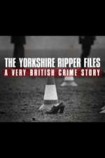 Watch The Yorkshire Ripper Files: A Very British Crime Story Vodly