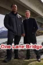 Watch One Lane Bridge Vodly