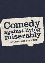 Watch Comedy Against Living Miserably Vodly