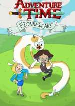 Watch Vodly Adventure Time: Fionna and Cake Online