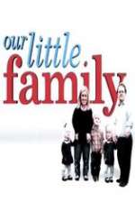 Watch Vodly Our Little Family Online