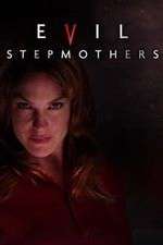 Watch Vodly Evil Stepmothers Online