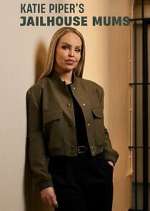 Watch Vodly Katie Piper's Jailhouse Mums Online