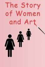 Watch The Story of Women and Art Vodly