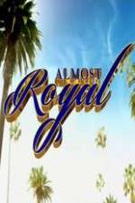 Watch Almost Royal Vodly