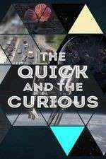 Watch The Quick and the Curious Vodly