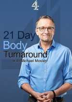 Watch Vodly 21 Day Body Turnaround with Michael Mosley Online