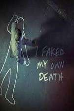 Watch I Faked My Own Death Vodly
