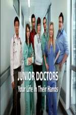 Watch Vodly Junior Doctors Your Life in Their Hands Online