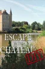 Watch Vodly Escape to the Chateau: DIY Online