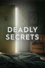 Watch Deadly Secrets Vodly