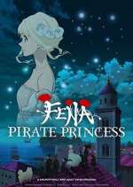 Watch Vodly Fena: Pirate Princess Online