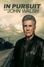 Watch In Pursuit With John Walsh Vodly