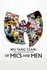 Watch Wu-Tang Clan: Of Mics and Men Vodly