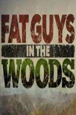 Watch Vodly Fat Guys in the Woods Online