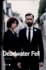Watch Deadwater Fell Vodly