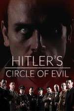 Watch Hitlers Circle of Evil Vodly