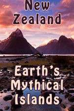 Watch New Zealand: Earth's Mythical Islands Vodly