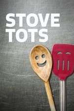 Watch Stove Tots Vodly