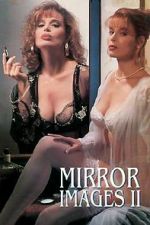 Watch Mirror Images II Vodly