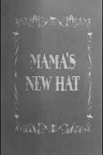 Watch Mama's New Hat Vodly