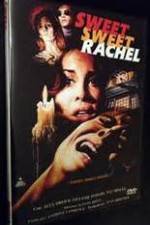 Watch Sweet, Sweet Rachel Vodly