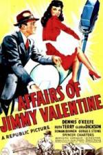 Watch The Affairs of Jimmy Valentine Vodly