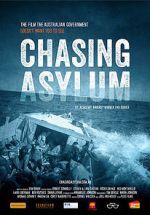 Watch Chasing Asylum Vodly