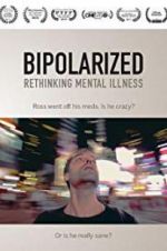 Watch Bipolarized: Rethinking Mental Illness Vodly