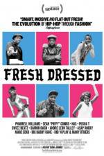 Watch Fresh Dressed Vodly