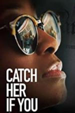 Watch Catch Her if You Can Vodly