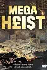 Watch Mega Heist Vodly