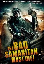 Watch The Bad Samaritan Must Die! Vodly